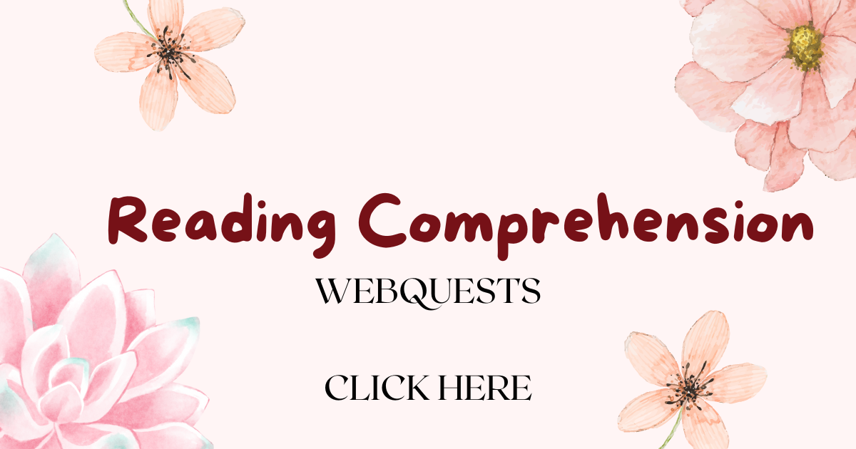 Reading Comprehension WebQuests